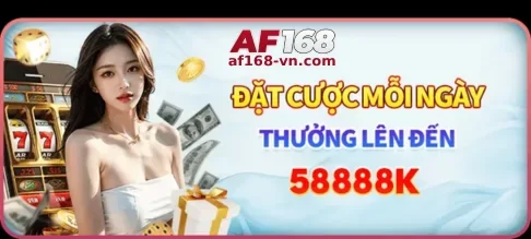 Khuyến Mãi AF168 – Cơ Hội Nhận Nhiều Ưu Đãi Hấp Dẫn